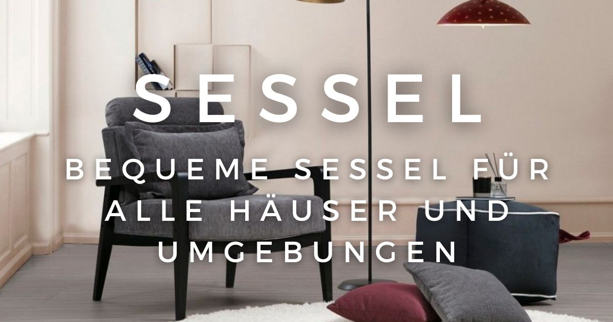 Bequeme Sessel f�r alle H�user